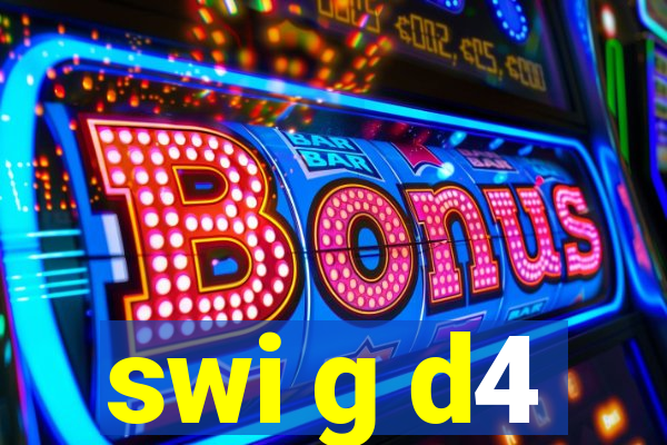 swi g d4